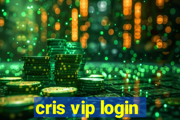 cris vip login